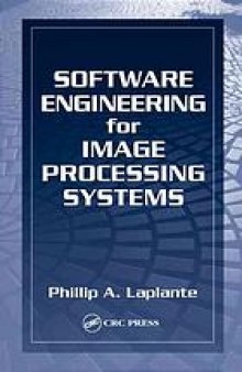 Software engineering for image processing systems