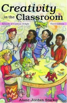 Creativity in the classroom: schools of curious delight