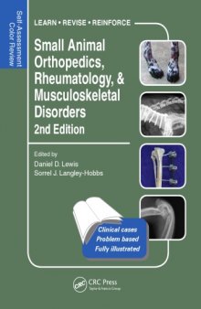Small Animal Orthopedics, Rheumatology and Musculoskeletal Disorders: Self-Assessment Color Review 2nd Edition