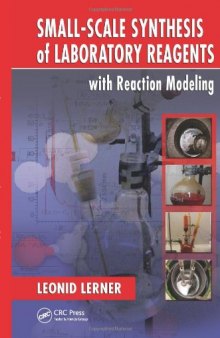 Small-Scale Synthesis of Laboratory Reagents with Reaction Modeling