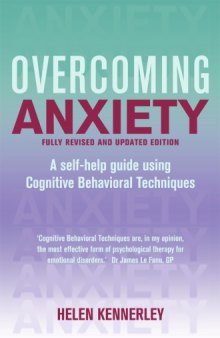 Overcoming anxiety : a self-help guide using cognitive behavioral techniques