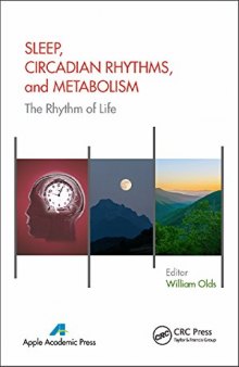 Sleep, Circadian Rhythms, and Metabolism: The Rhythm of Life