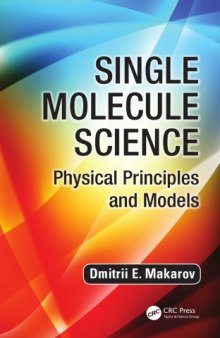 Single molecule science : physical principles and models