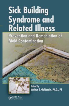 Sick Building Syndrome and Related Illness: Prevention and Remediation of Mold Contamination
