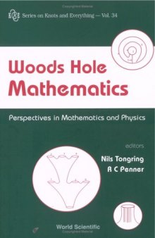 Woods Hole mathematics: perspectives in mathematics and physics MP