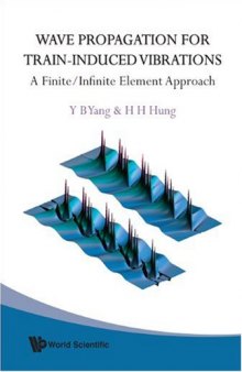 Wave Propagation for Train-induced Vibrations: A Finite/Infinite Element Approach