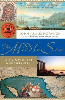 The Middle Sea: A History of the Mediterranean (Vintage)