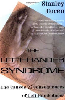 The Left-Hander Syndrome: The Causes and Consequences of Left-Handedness