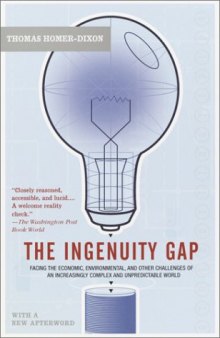 The ingenuity gap: Facing the economic, environmental, and other challenges of an increasingly complex and unpredictable future