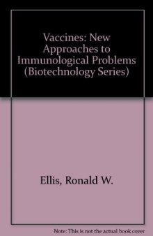 Vaccines. New Approaches to Immunological Problems