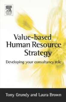 Value-based Human Resource Strategy: Developing your HR Consultancy Role