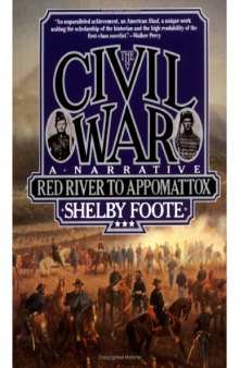 The Civil War: A Narrative, Vol. 3: Red River to Appomattox