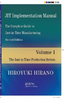 The Complete Guide to Just-In-Time Manufacturing The Just-In-Time Production System