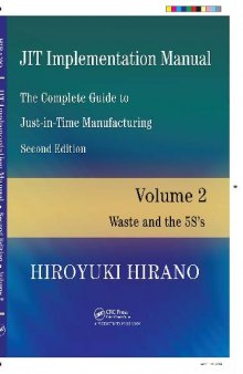 The Complete Guide to Just-In-Time Manufacturing Waste and the 5S s