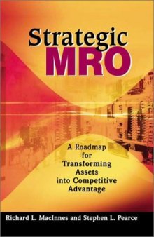 Strategic MRO: A Roadmap for Transforming Assets into Competitive Advantage