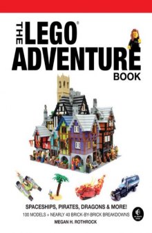 The LEGO Adventure Book, Vol. 2: Spaceships, Pirates, Dragons & More!