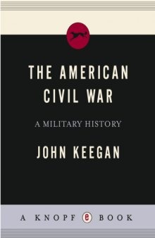 The American Civil War: A Military History  