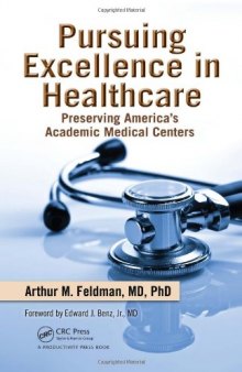 Pursuing Excellence in Healthcare: Preserving America's Academic Medical Centers