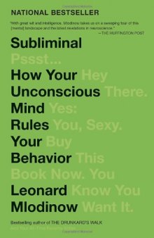 Subliminal: How Your Unconscious Mind Rules Your Behavior