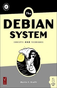 The Debian System. Concepts and Techniques