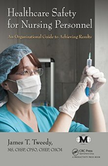 Healthcare Safety for Nursing Personnel: An Organizational Guide to Achieving Results