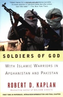 Soldiers of God: With Islamic Warriors in Afghanistan and Pakistan  