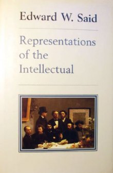 Representations of the intellectual: the 1993 Reith lectures  