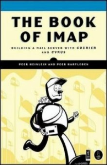 The Book of IMAP: Building a Mail Server with Courier and Cyrus