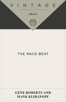 Race Beat: The Press, the Civil Rights Struggle, and the Awakening of a Nation
