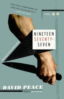 Nineteen Seventy-Seven: The Red Riding Quartet, Book Two (Vintage Crime Black Lizard)