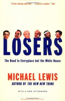 Losers: The Road to Everyplace but the White House