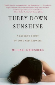 Hurry Down Sunshine: A Father's Story of Love and Madness (Vintage)