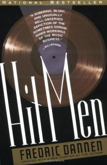 Hit men: power brokers and fast money inside the music business  
