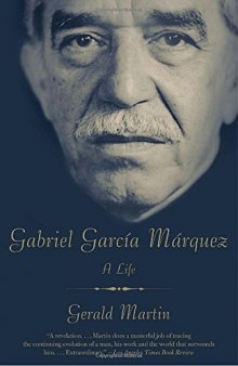Gabriel García Márquez: A Life