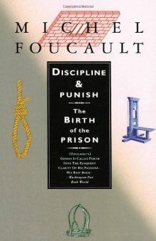 Discipline & Punish: The Birth of the Prison