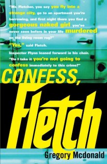 Confess, Fletch    