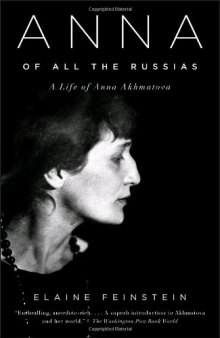 Anna of All the Russias: A Life of Anna Akhmatova