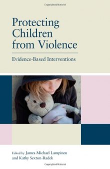 Protecting Children from Violence: Evidence-Based Interventions