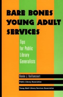 Bare bones young adult services: tips for public library generalists