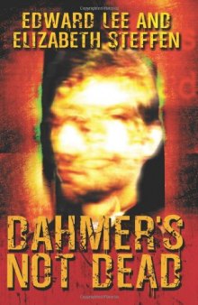 Dahmer's Not Dead  