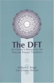 The DFT : an owner's manual for the discrete Fourier transform