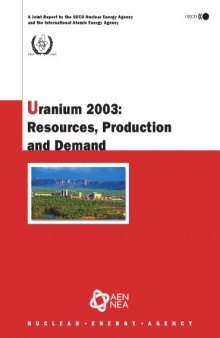 Uranium 2003: Resources, Production And Demand