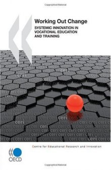 Working Out Change:  Systemic Innovation in Vocational Education and Training (Centre for Educational Research and Innovation)