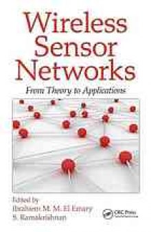 Wireless sensor networks : from theory to applications