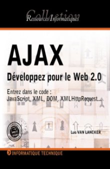 Ajax : Developper pour le Web 2.0