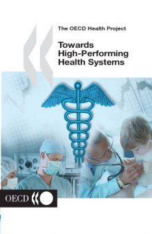 Towards High-Performing Health Systems (Oecd Health Project)