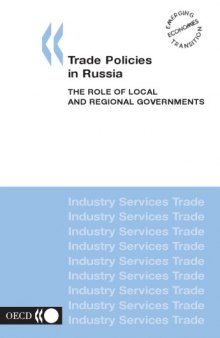 Trade Policies in Russia: The Role of Local and Regional Governments
