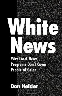 White news: why local news programs don't cover people of color