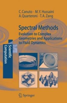 Spectral methods: Evolution to complex geometries and applications to fluid dynamics