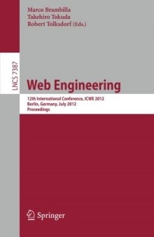 Web Engineering: 12th International Conference, ICWE 2012, Berlin, Germany, July 23-27, 2012. Proceedings